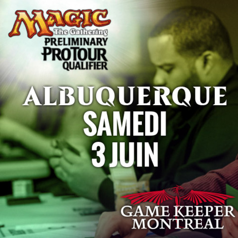 PPTQ Albuquerque - Sealed - Montreal - 3 Juin
